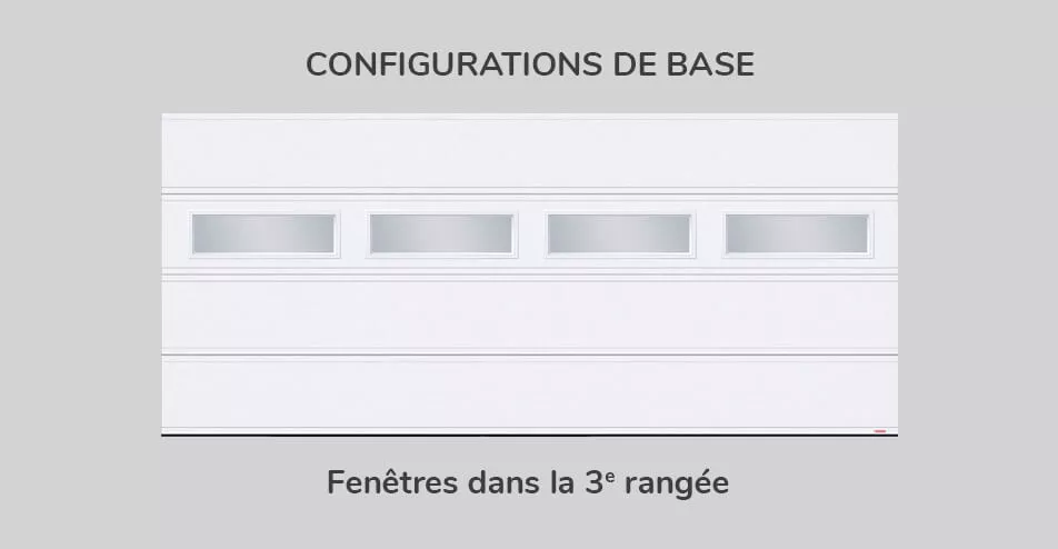 Configurations de base, 16' x 7' fenêtres dans la 3e rangée